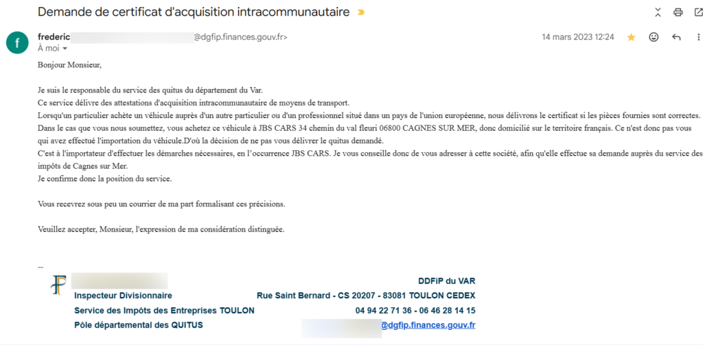 E-mail de l' Inspecteur Divisionnaire de la DGFIP du Var, confirmant le refus de délivrer un quitus fiscal pour l'importation d'une Mustang.