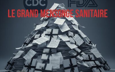 DOSSIER D&rsquo;ACCUSATION : LE CRIME SANITAIRE MONDIAL